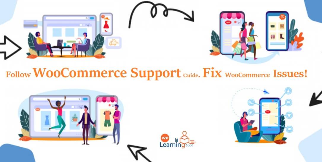 Follow WooCommerce Support Guide. Fix WooCommerce Issues